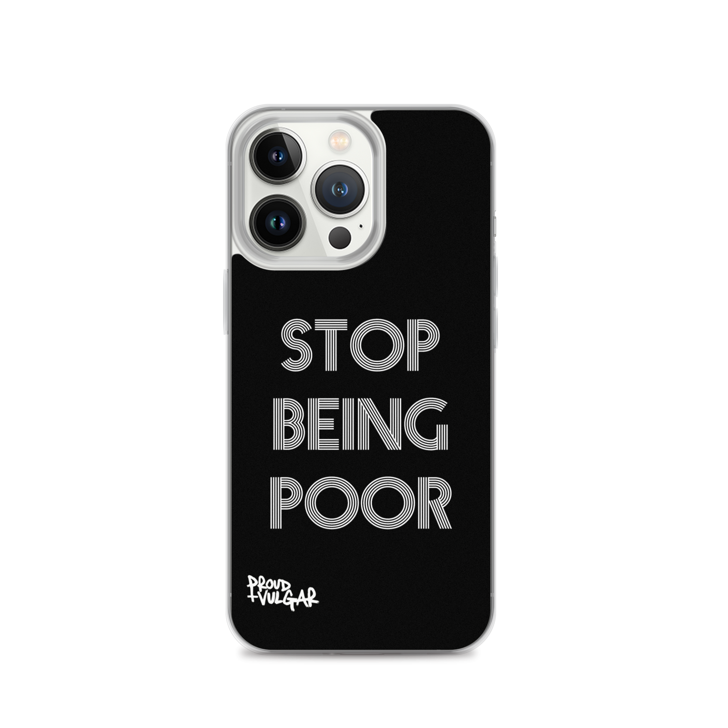 Stop Being Poor - proudandvulgar