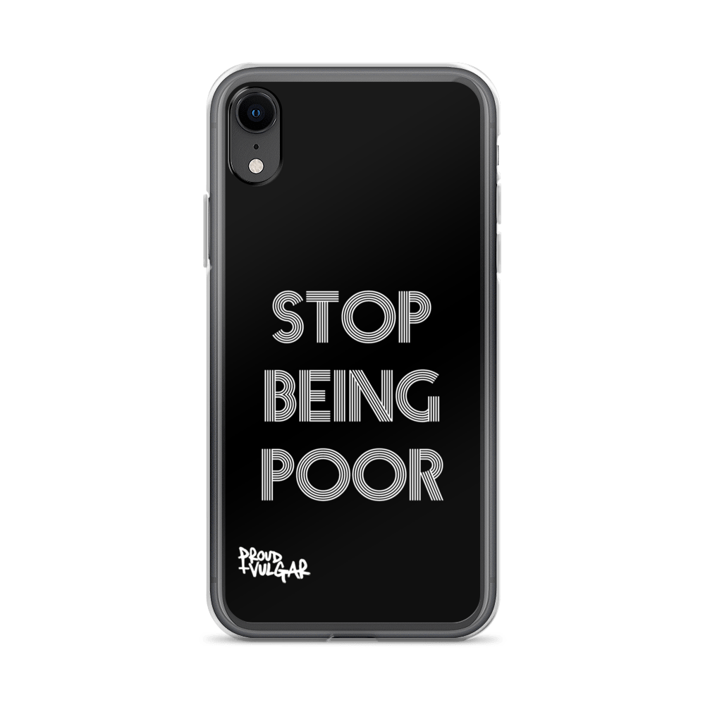 Stop Being Poor - proudandvulgar