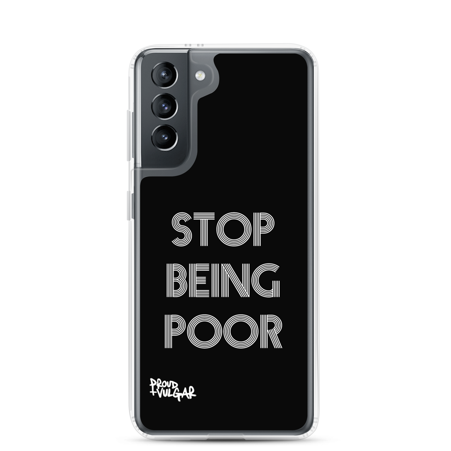 Stop Being Poor - proudandvulgar