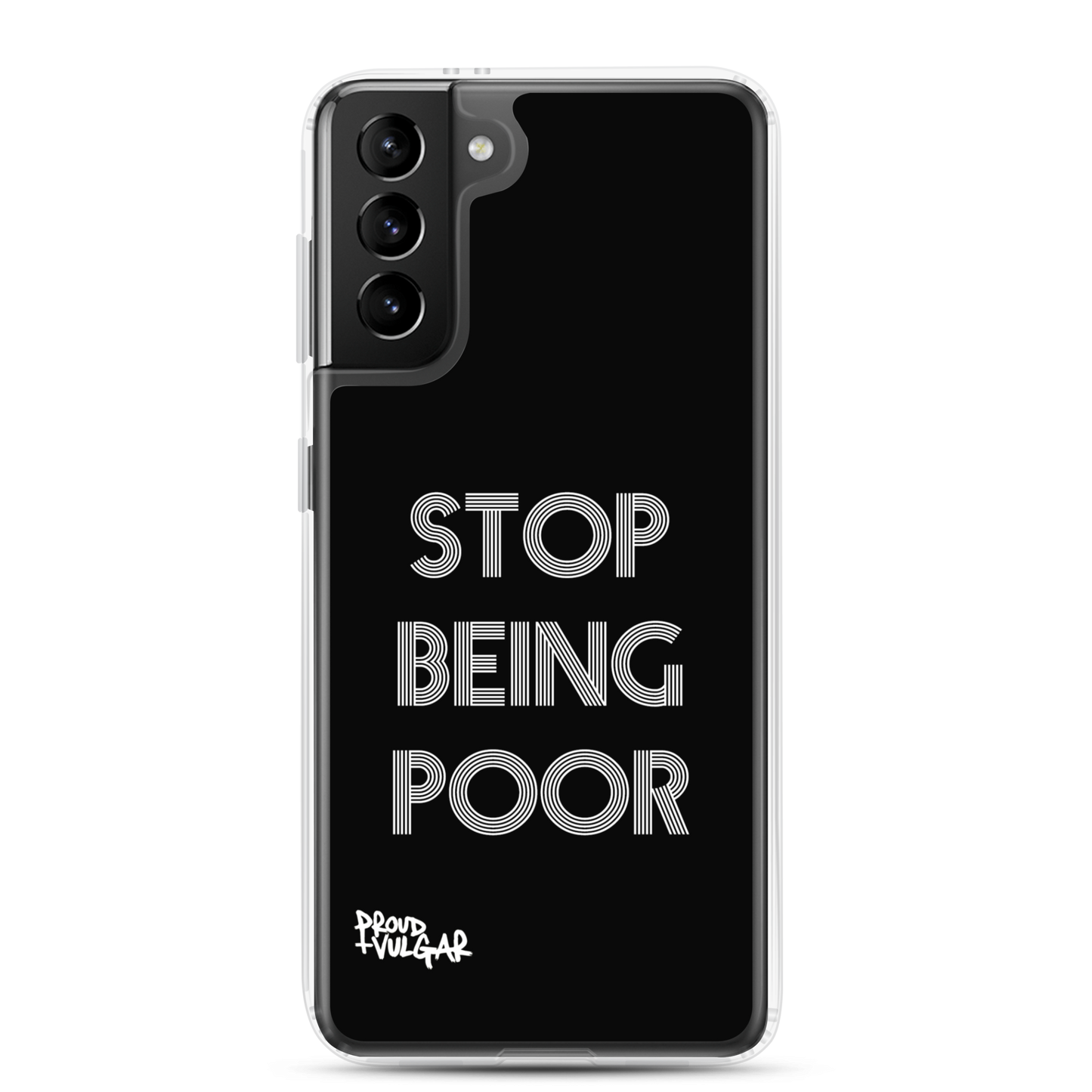 Stop Being Poor - proudandvulgar