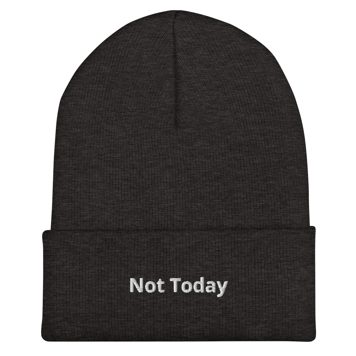 Not Today Cuffed Beanie