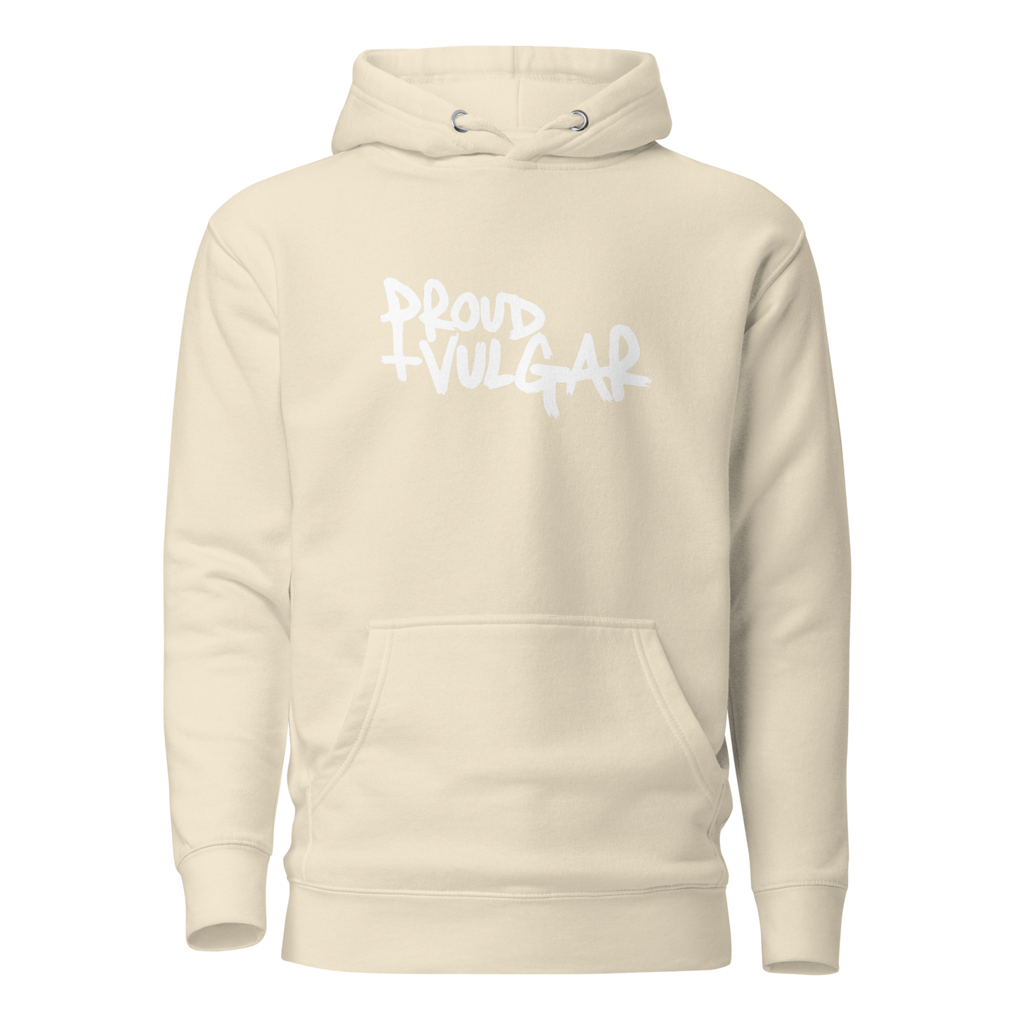 Proud and Vulgar Premium Unisex Hoodie