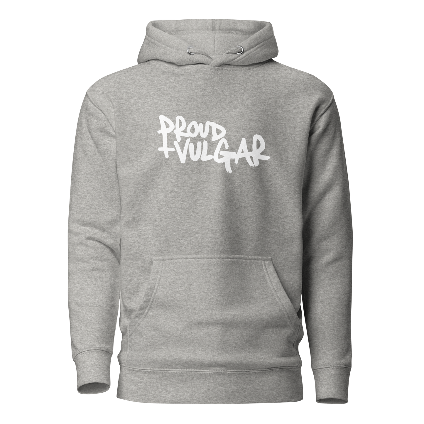 Proud and Vulgar Premium Unisex Hoodie