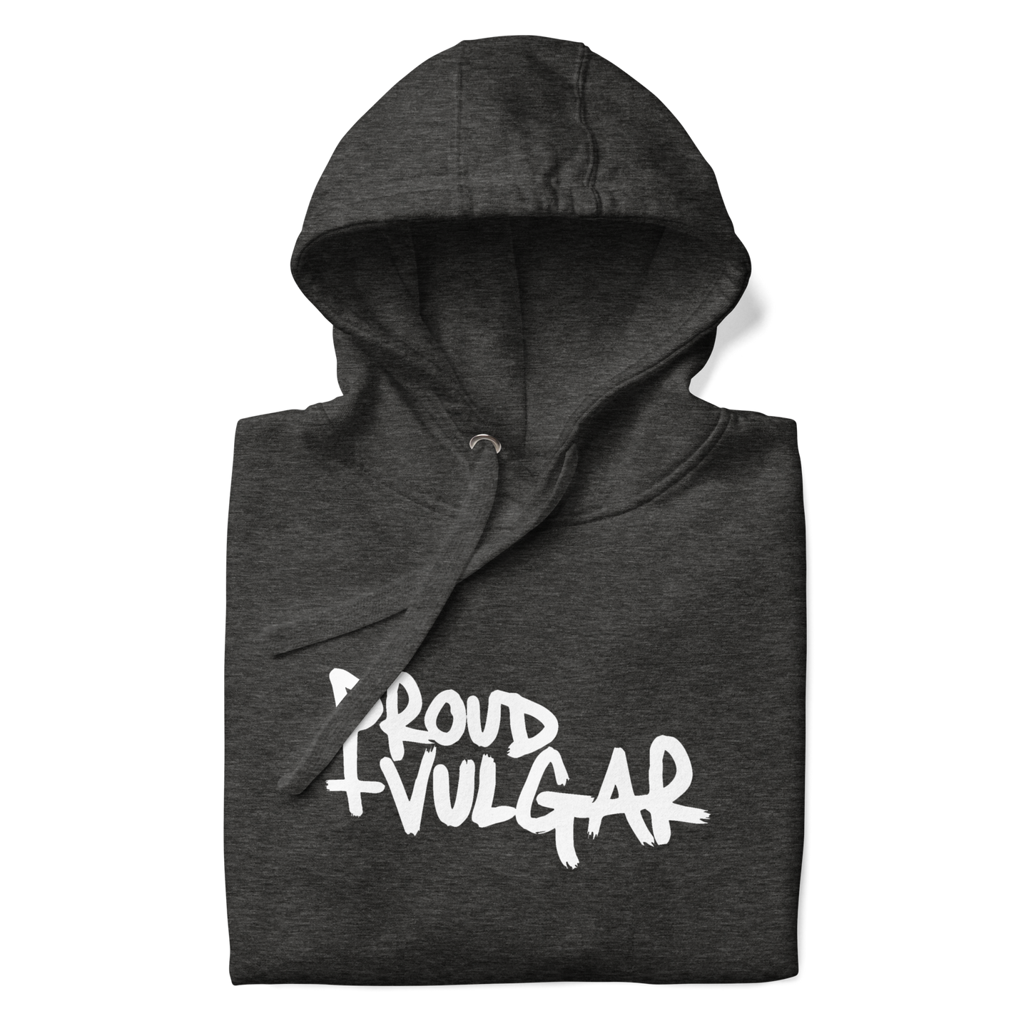 Proud and Vulgar Premium Unisex Hoodie
