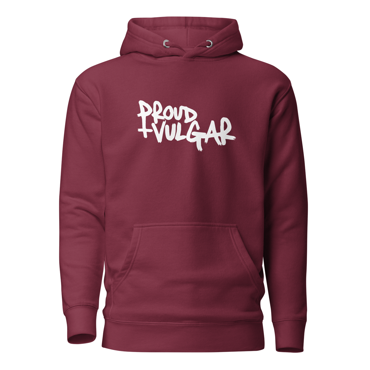 Proud and Vulgar Premium Unisex Hoodie