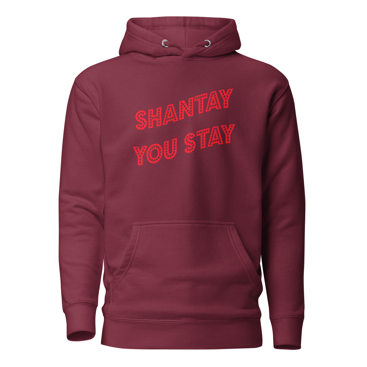 Shantay-Sashay Double Sided Premium Unisex Hoodie