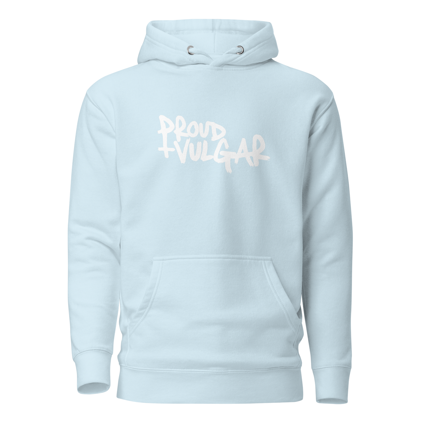 Proud and Vulgar Premium Unisex Hoodie