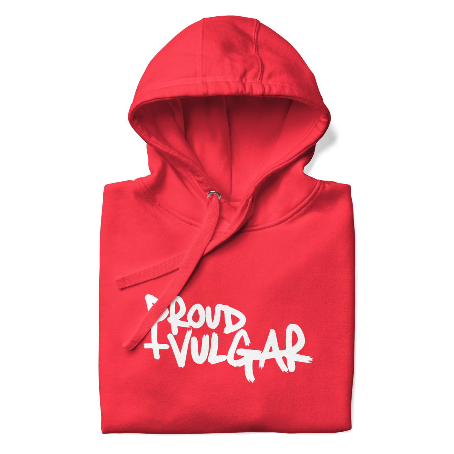 Proud and Vulgar Premium Unisex Hoodie
