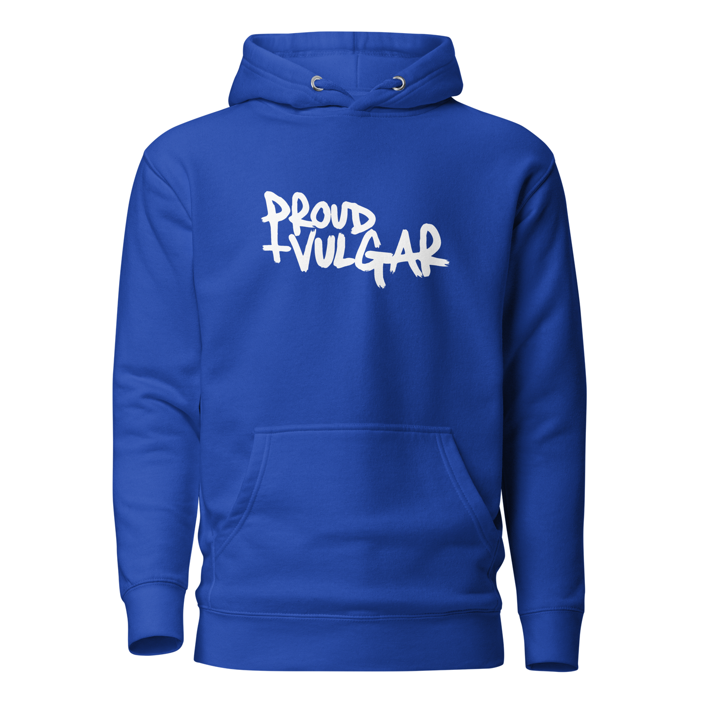 Proud and Vulgar Premium Unisex Hoodie