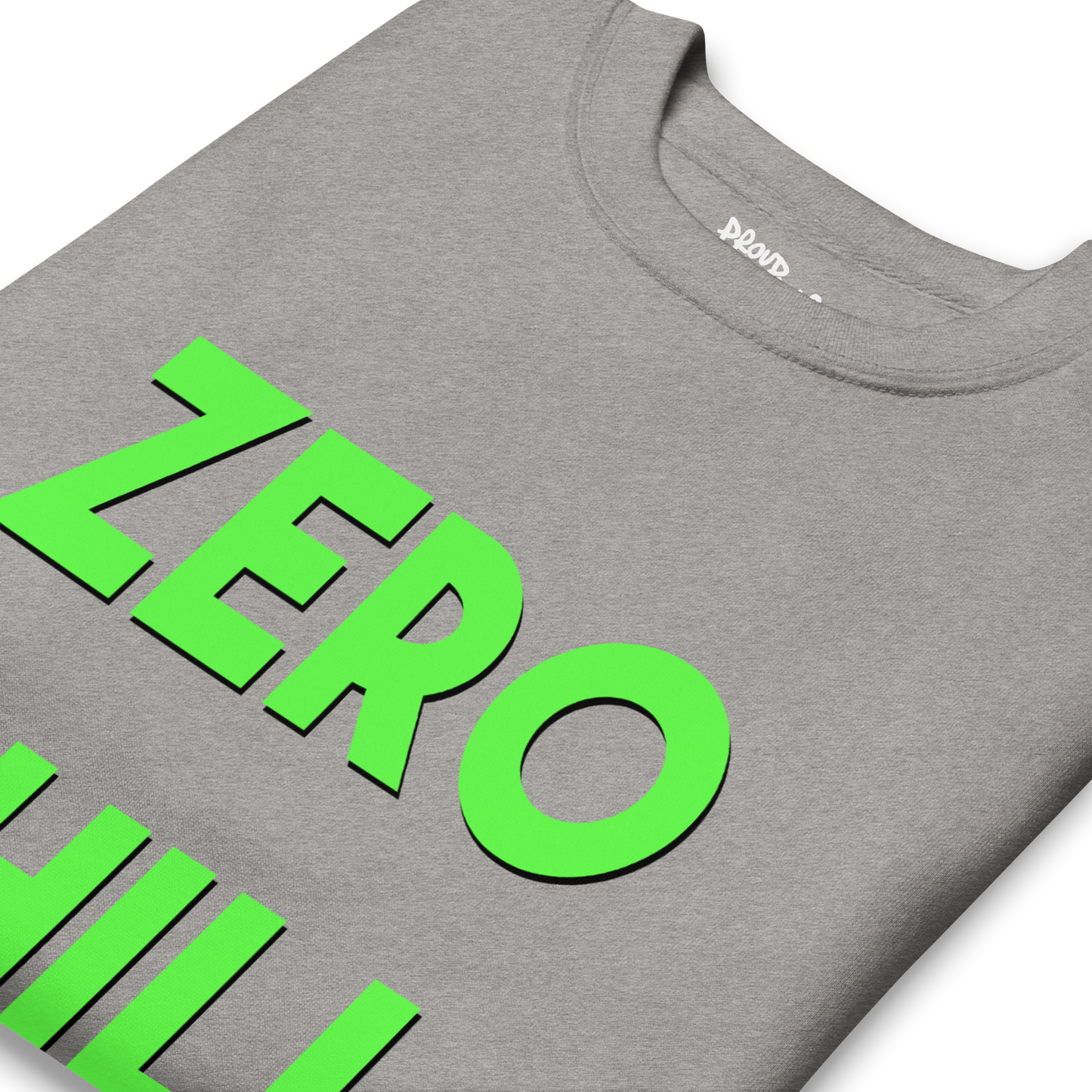 Zero Chill Premium Unisex Sweatshirt