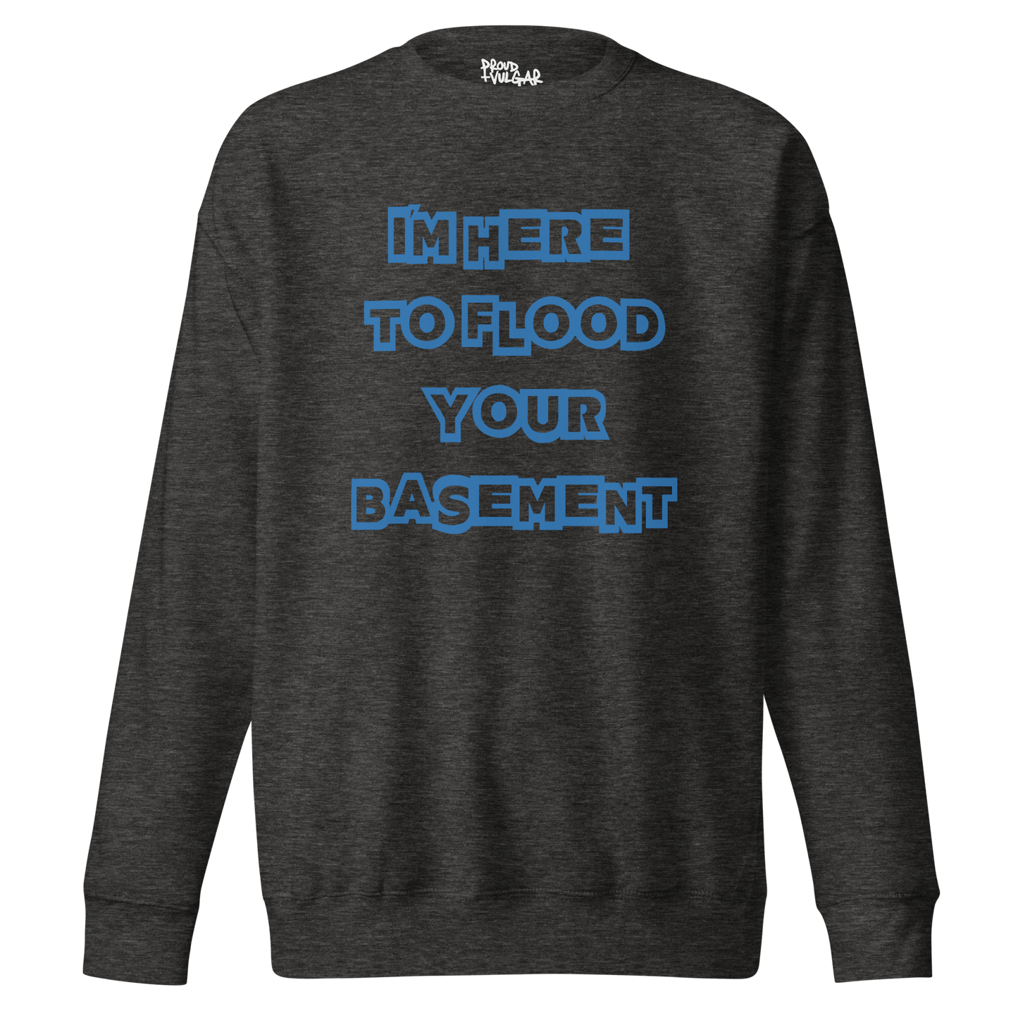 Flooded Basement Premium Unisex Sweatshirt