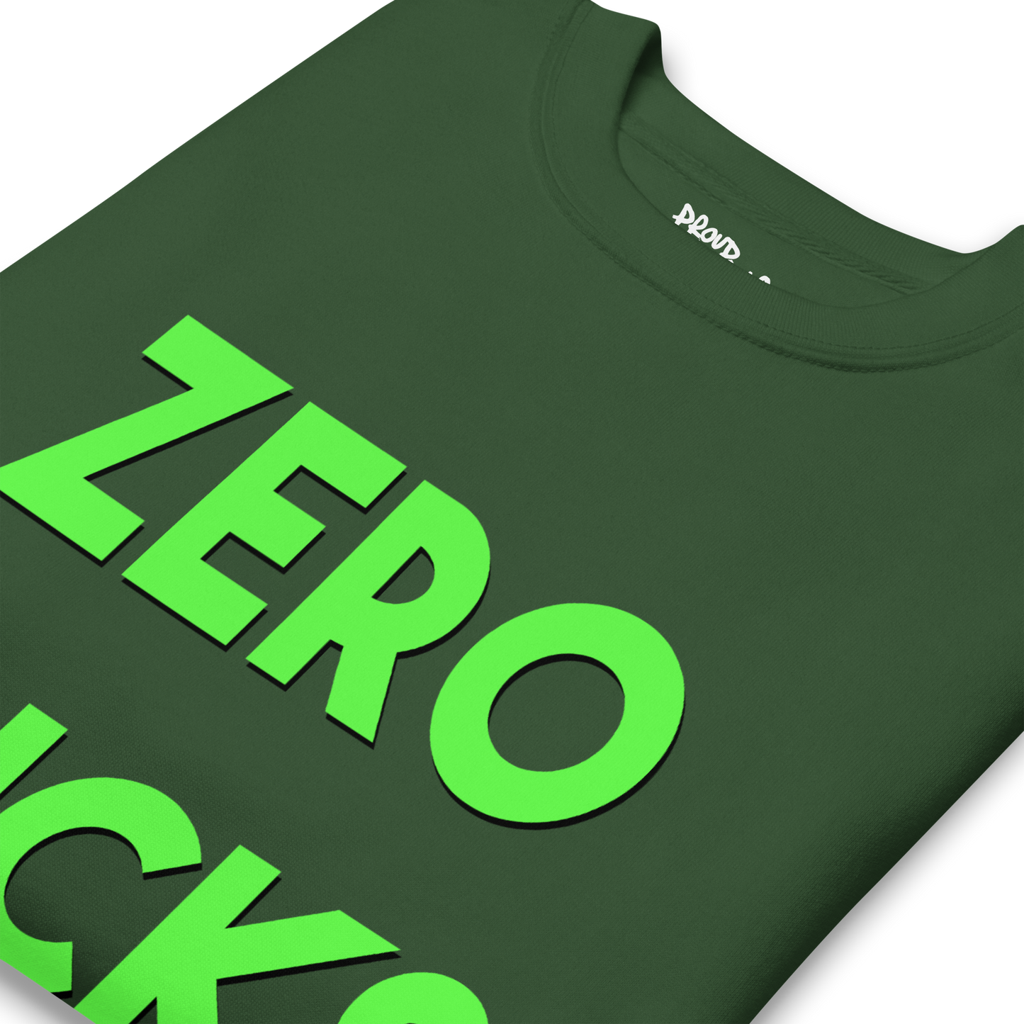 Zero Fucks Premium Unisex Sweatshirt
