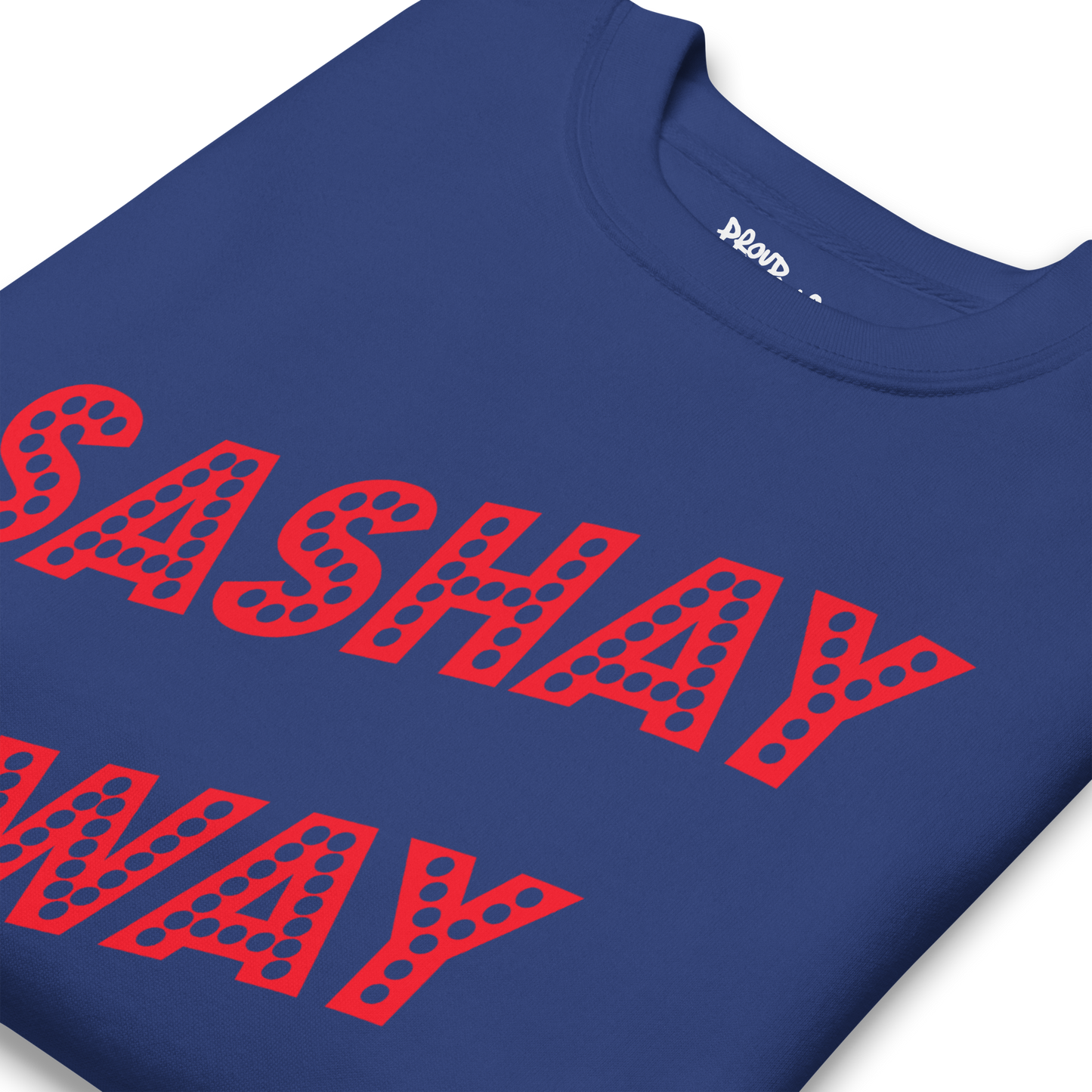 Sashay Away Premium Unisex Sweatshirt