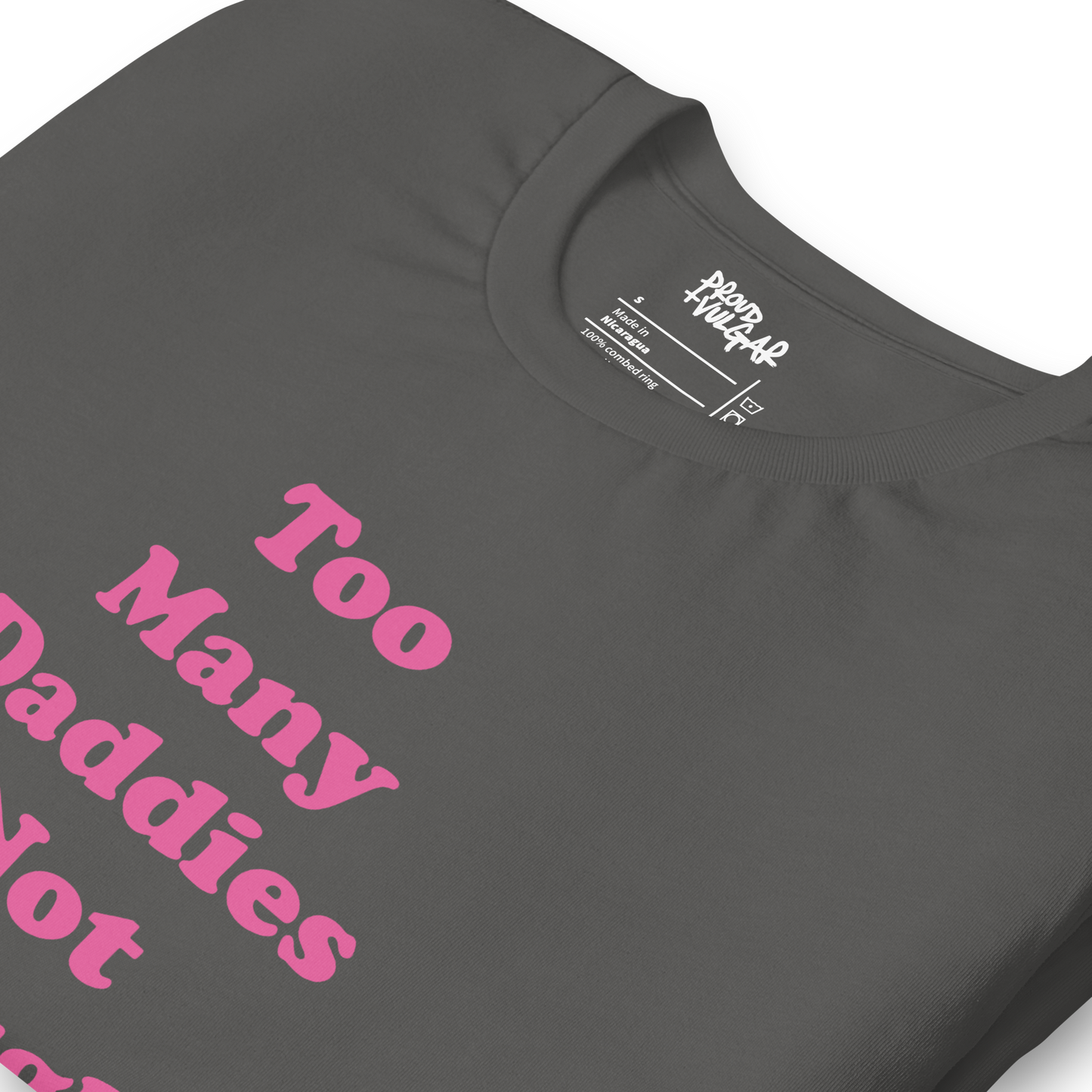 Too Many Daddies Unisex T-Shirt