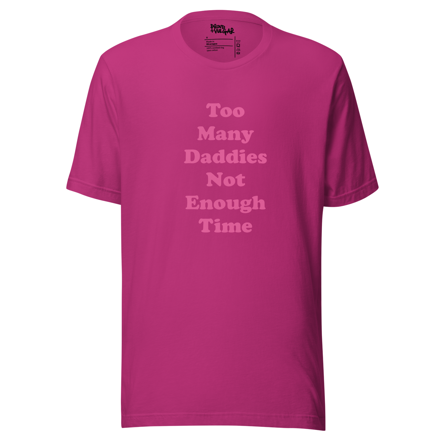 Too Many Daddies Unisex T-Shirt