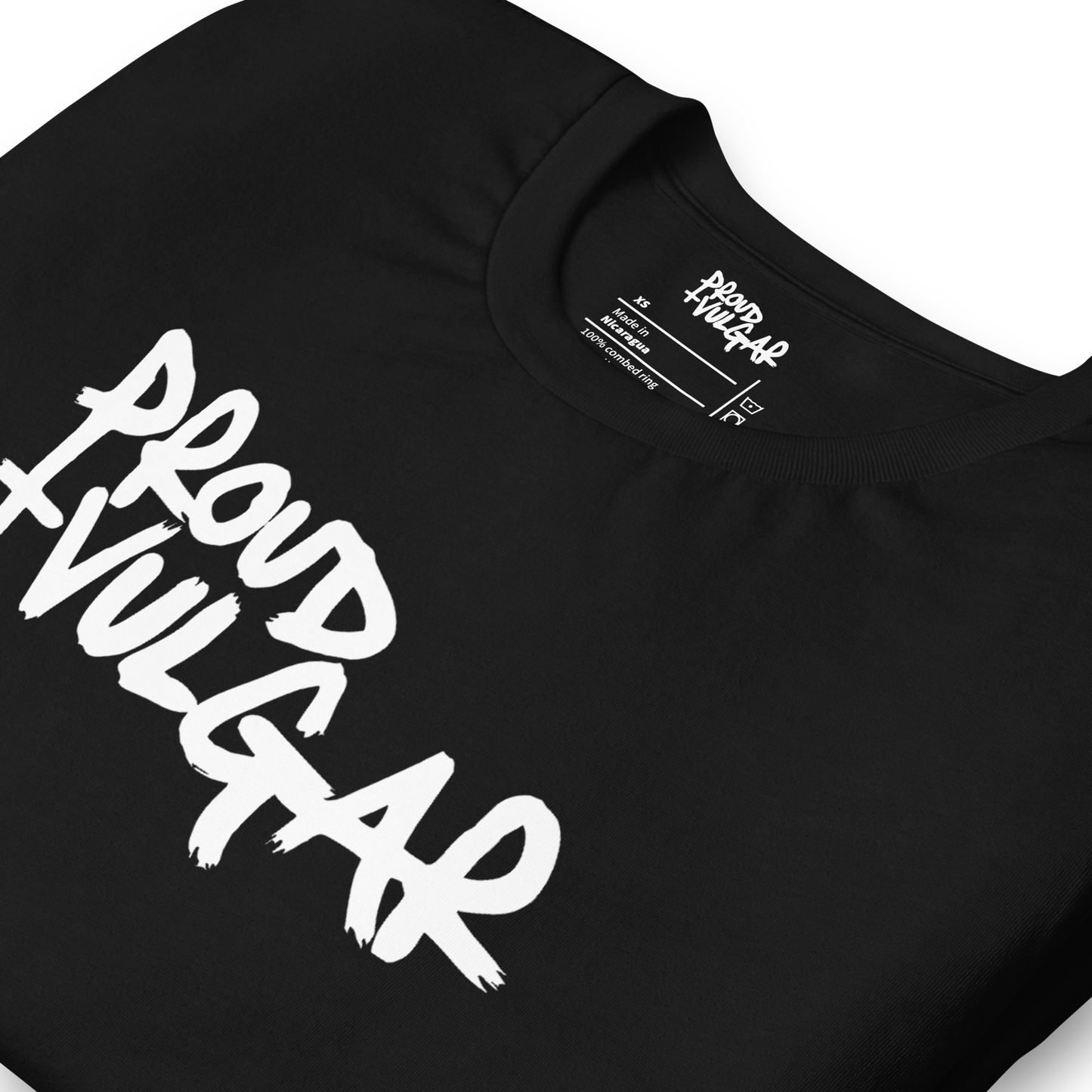 Proud & Vulgar Unisex T-Shirt