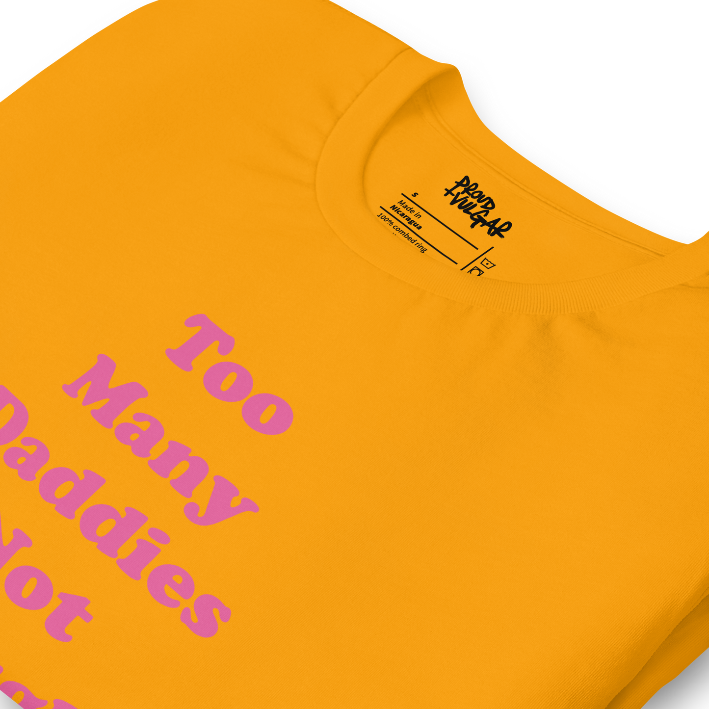 Too Many Daddies Unisex T-Shirt