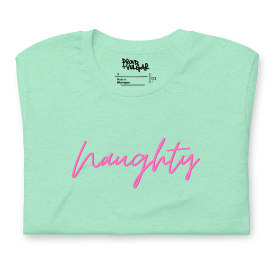 Naughty Unisex T-Shirt