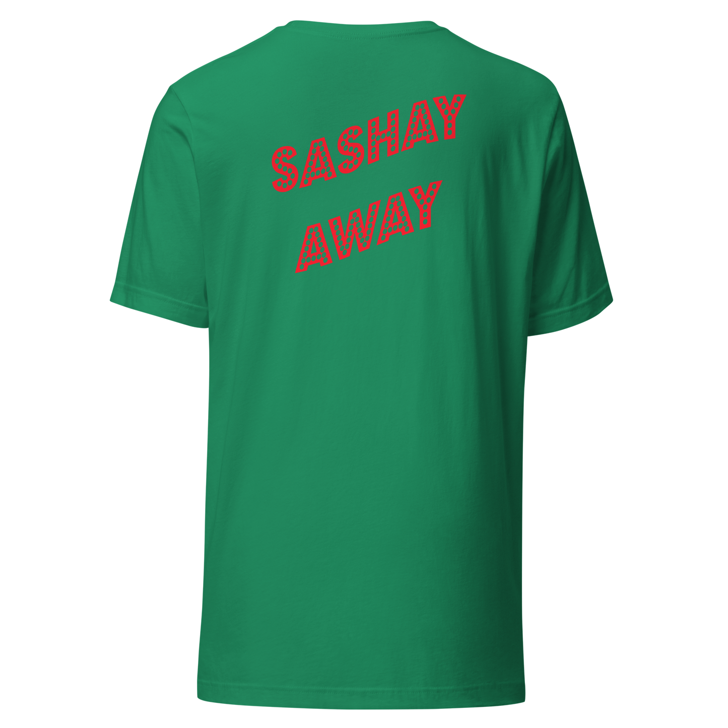 Shantay Or Sashay Double Sided Unisex T-Shirt