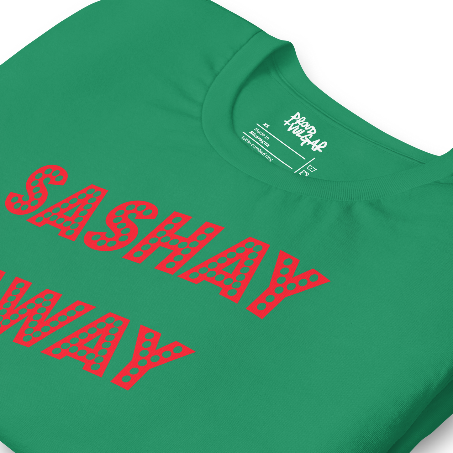Sashay Away Unisex T-Shirt