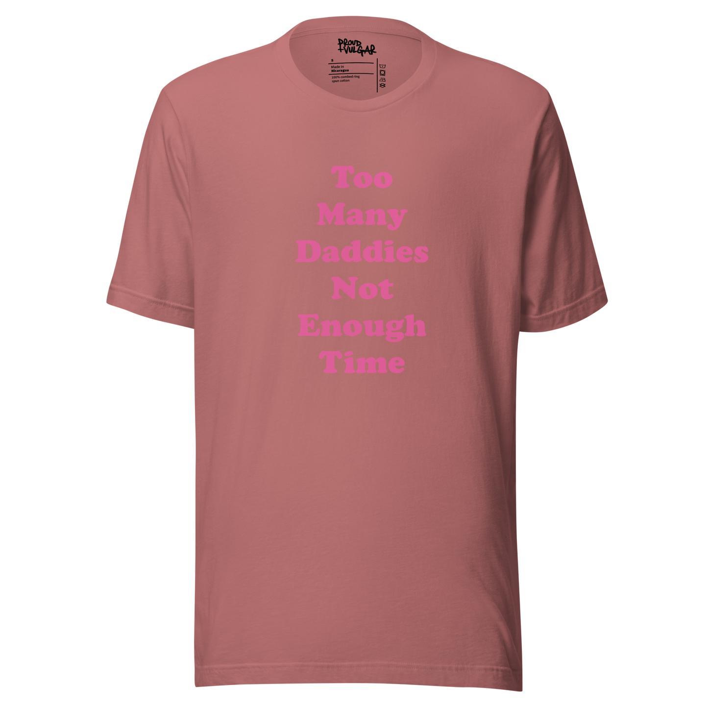 Too Many Daddies Unisex T-Shirt