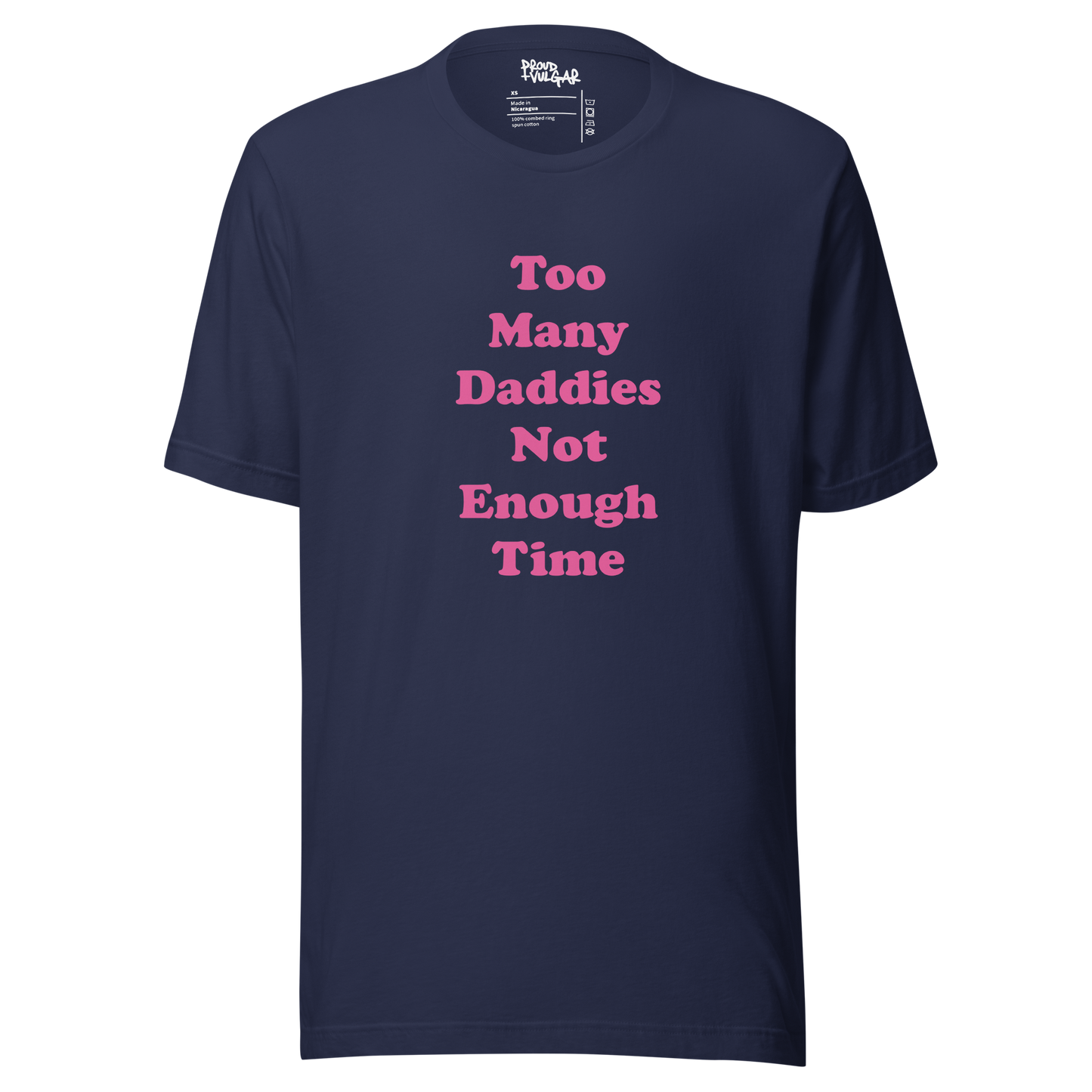 Too Many Daddies Unisex T-Shirt