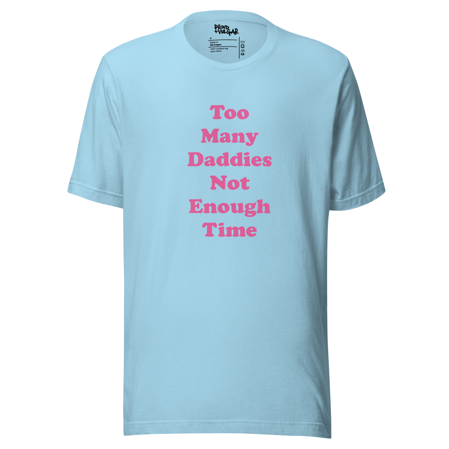 Too Many Daddies Unisex T-Shirt