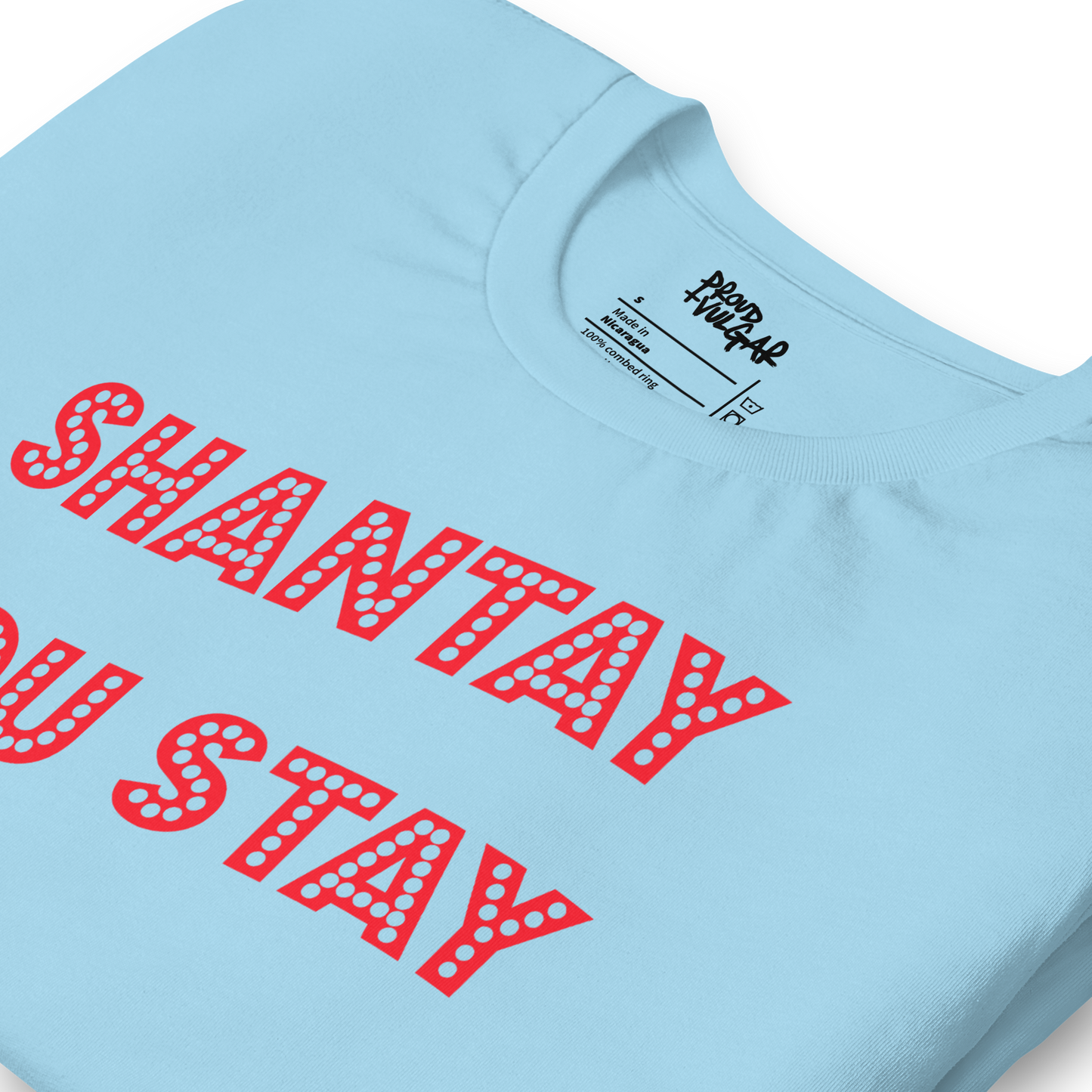 Shantay Or Sashay Double Sided Unisex T-Shirt