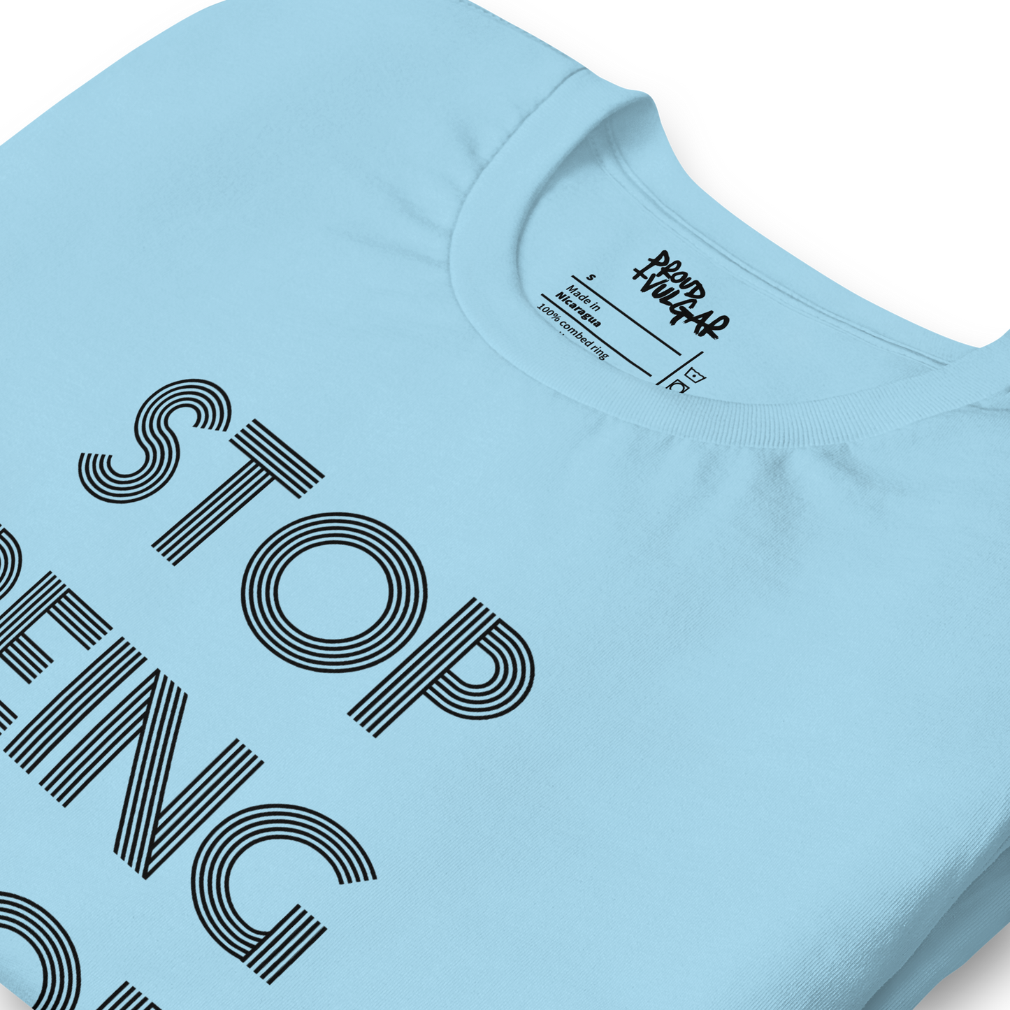 Stop Being Poor Unisex T-Shirt