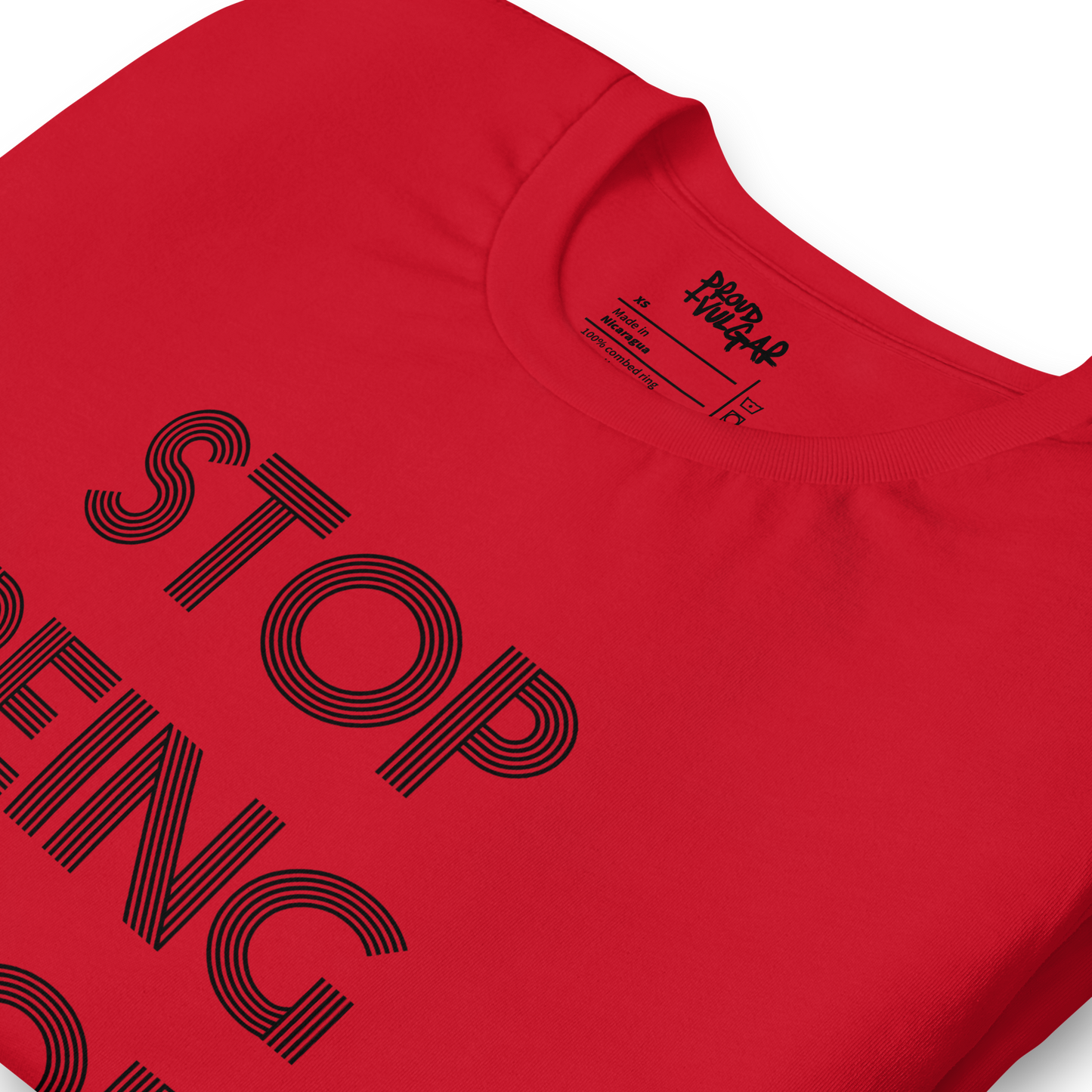 Stop Being Poor Unisex T-Shirt