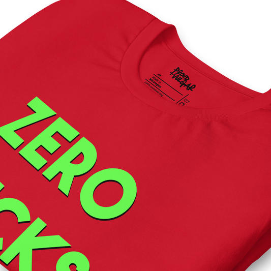 Zero Fucks Unisex T-Shirt