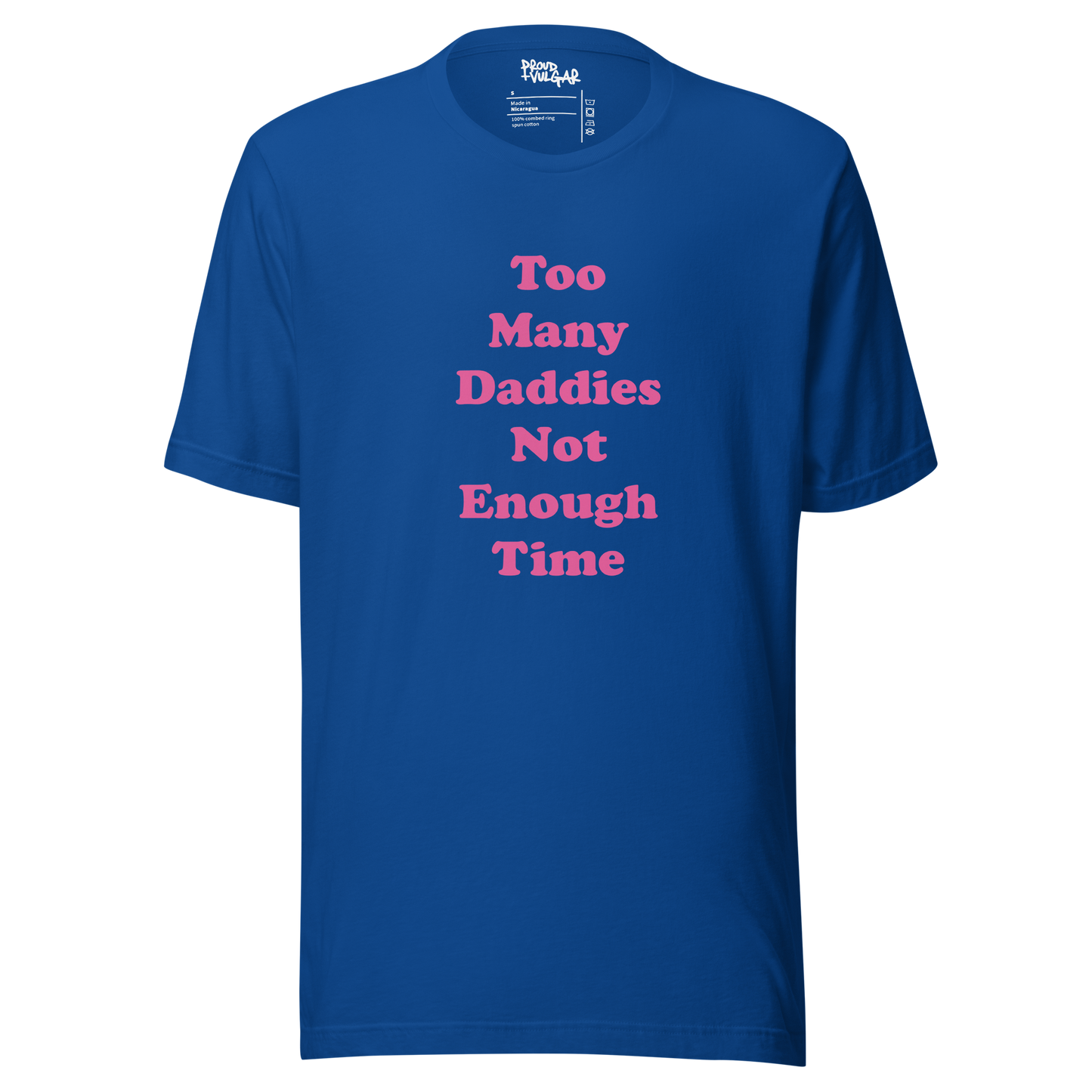 Too Many Daddies Unisex T-Shirt