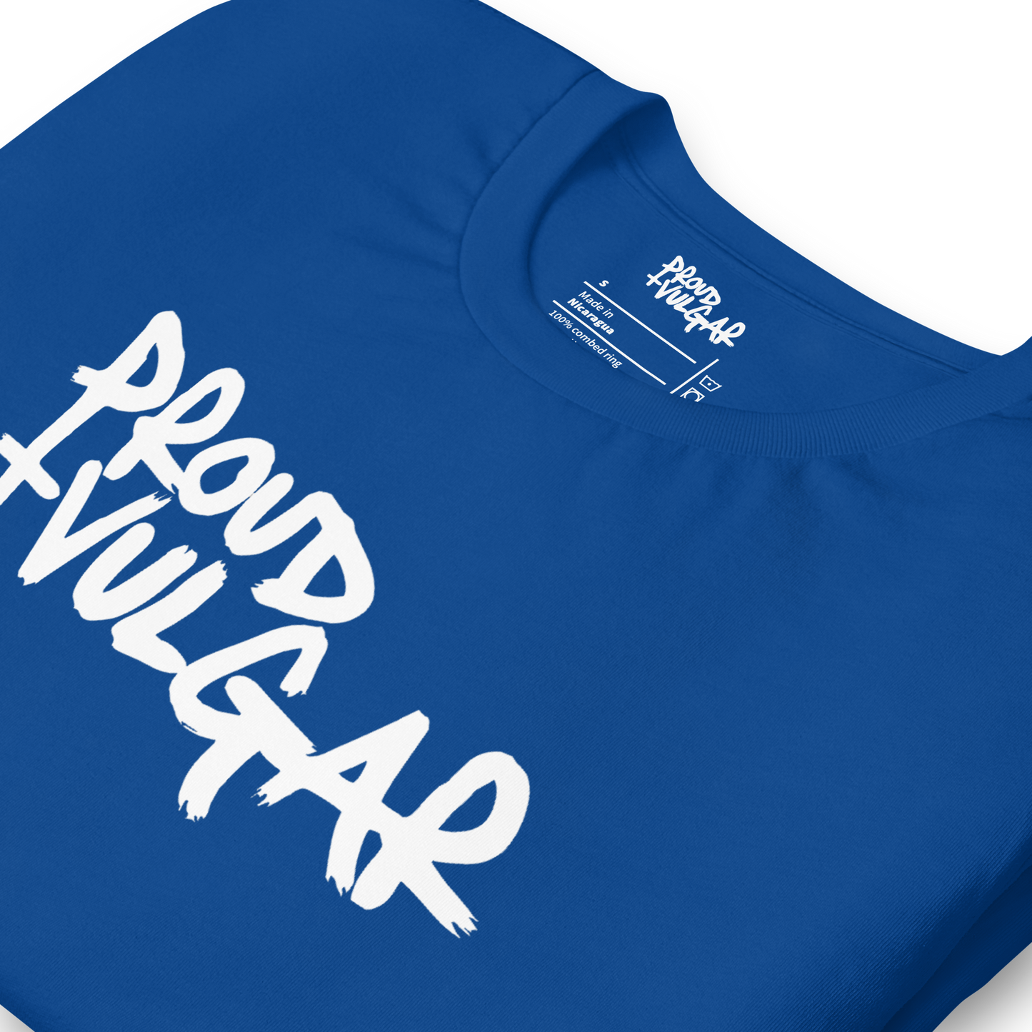 Proud & Vulgar Unisex T-Shirt
