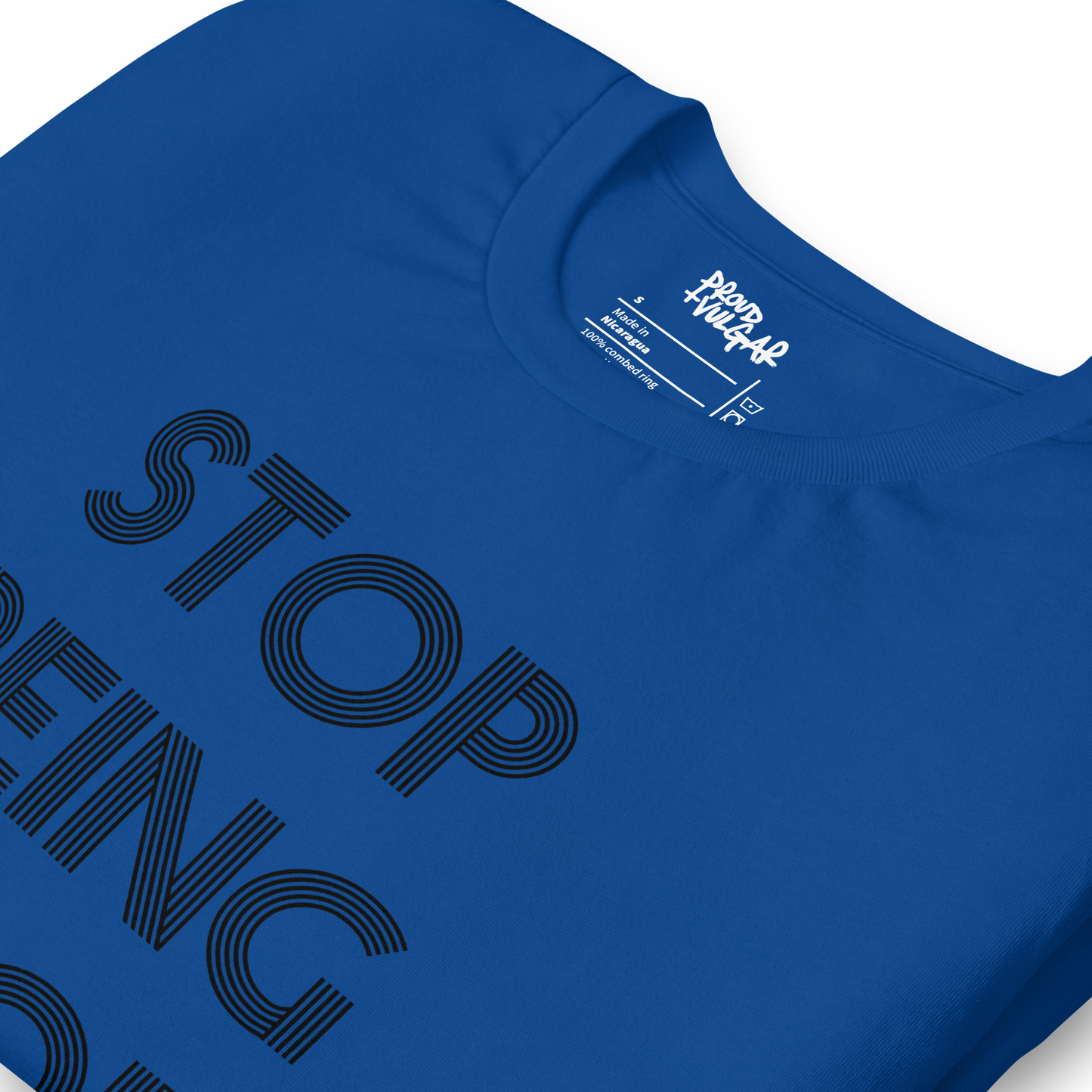 Stop Being Poor Unisex T-Shirt