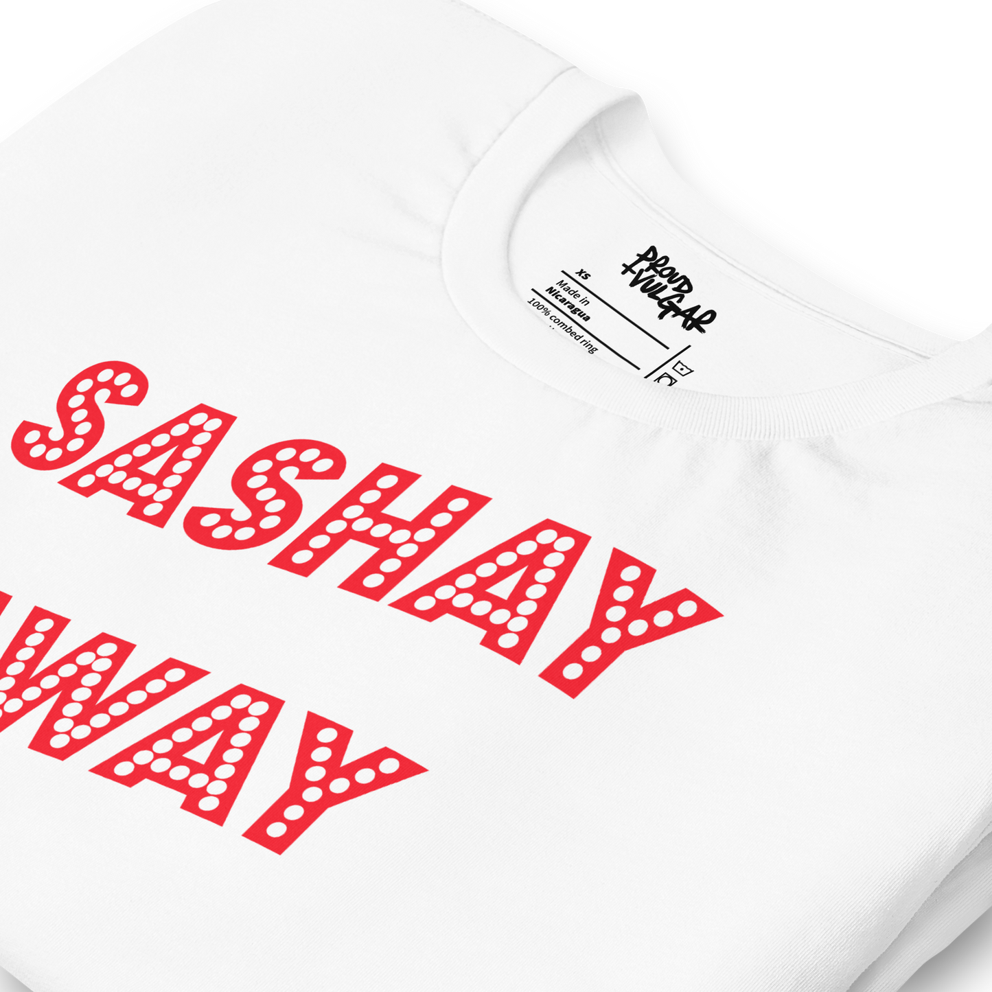 Sashay Away Unisex T-Shirt