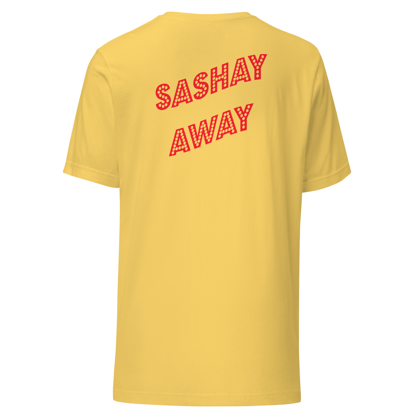Shantay Or Sashay Double Sided Unisex T-Shirt