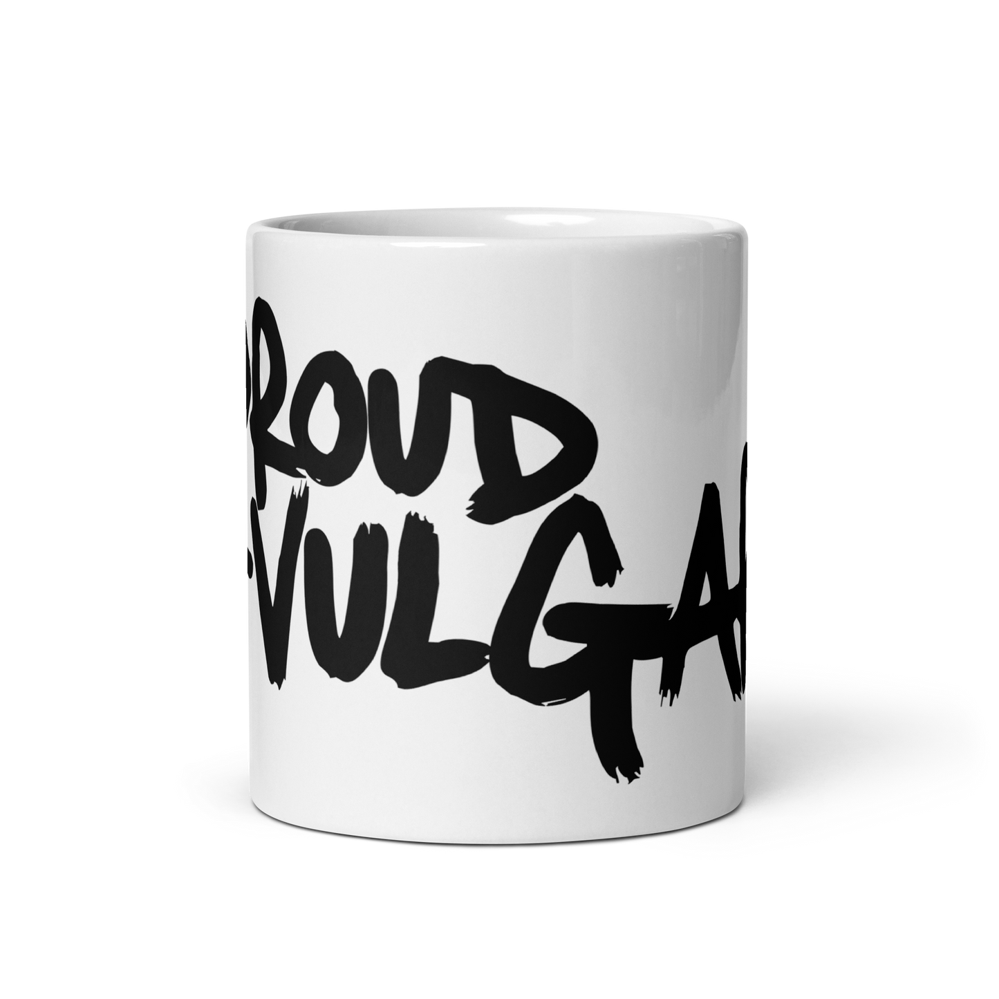 Proud and Vulgar Ceramic Mug
