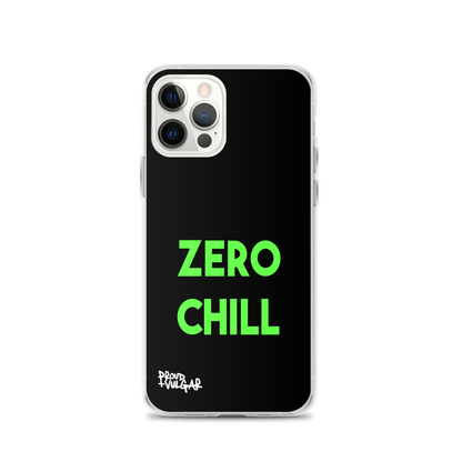 Zero Chill - proudandvulgar