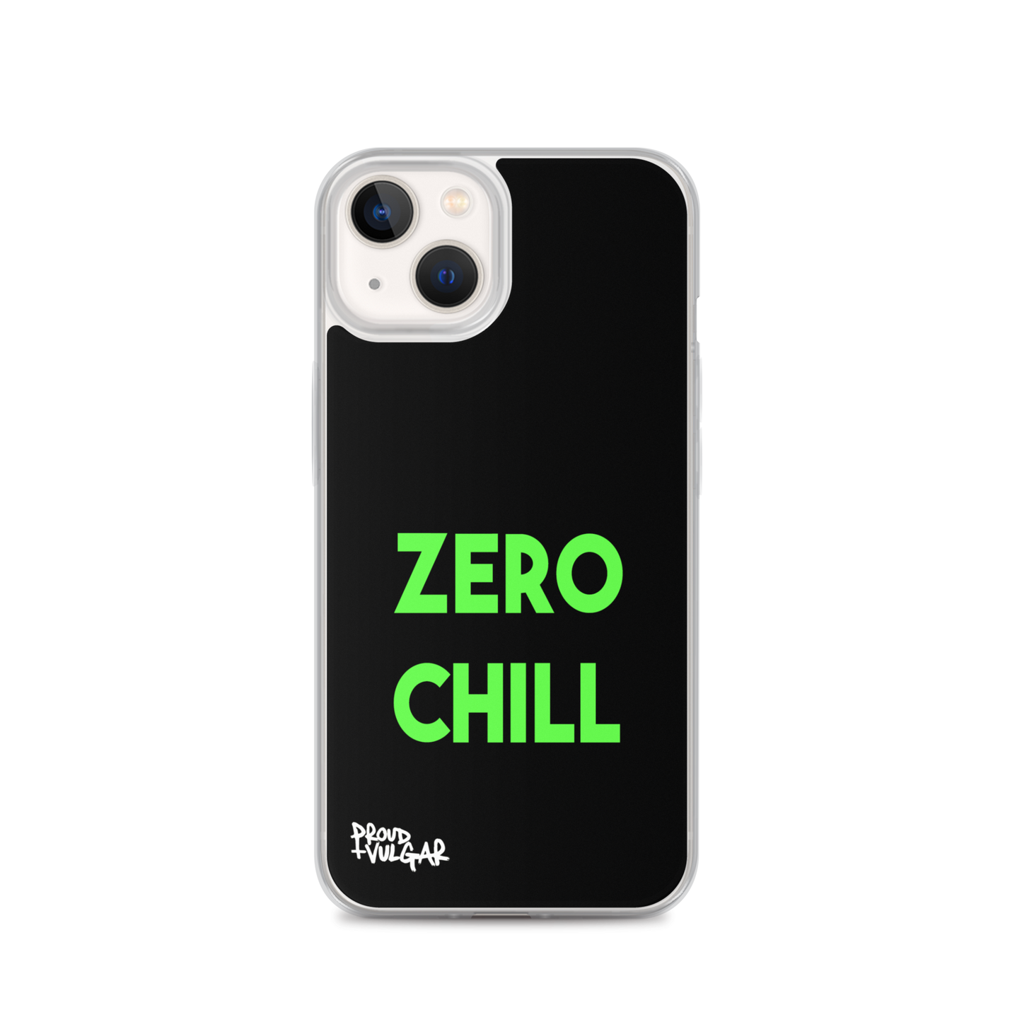 Zero Chill - proudandvulgar