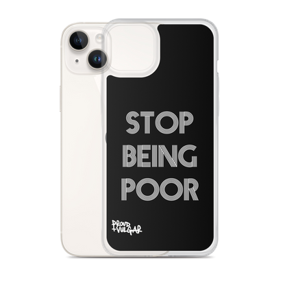 Stop Being Poor - proudandvulgar