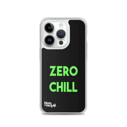 Zero Chill - proudandvulgar