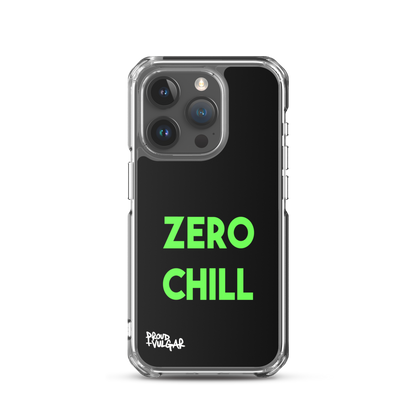 Zero Chill - proudandvulgar