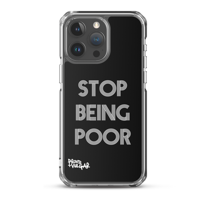 Stop Being Poor - proudandvulgar