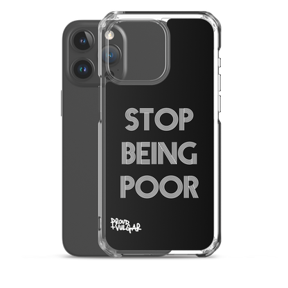 Stop Being Poor - proudandvulgar
