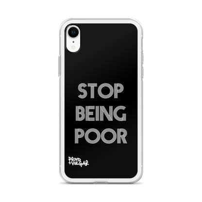 Stop Being Poor - proudandvulgar