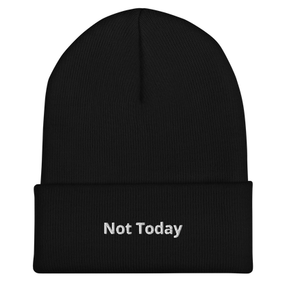 Not Today Cuffed Beanie