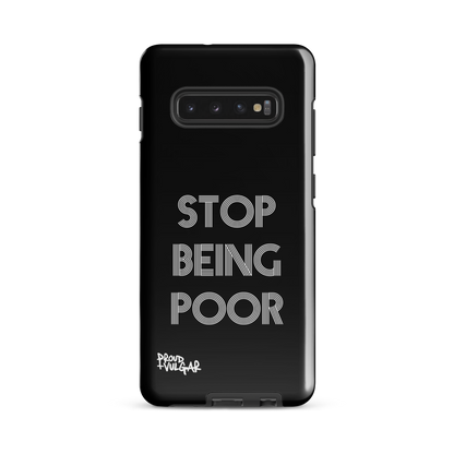 Stop Being Poor - proudandvulgar