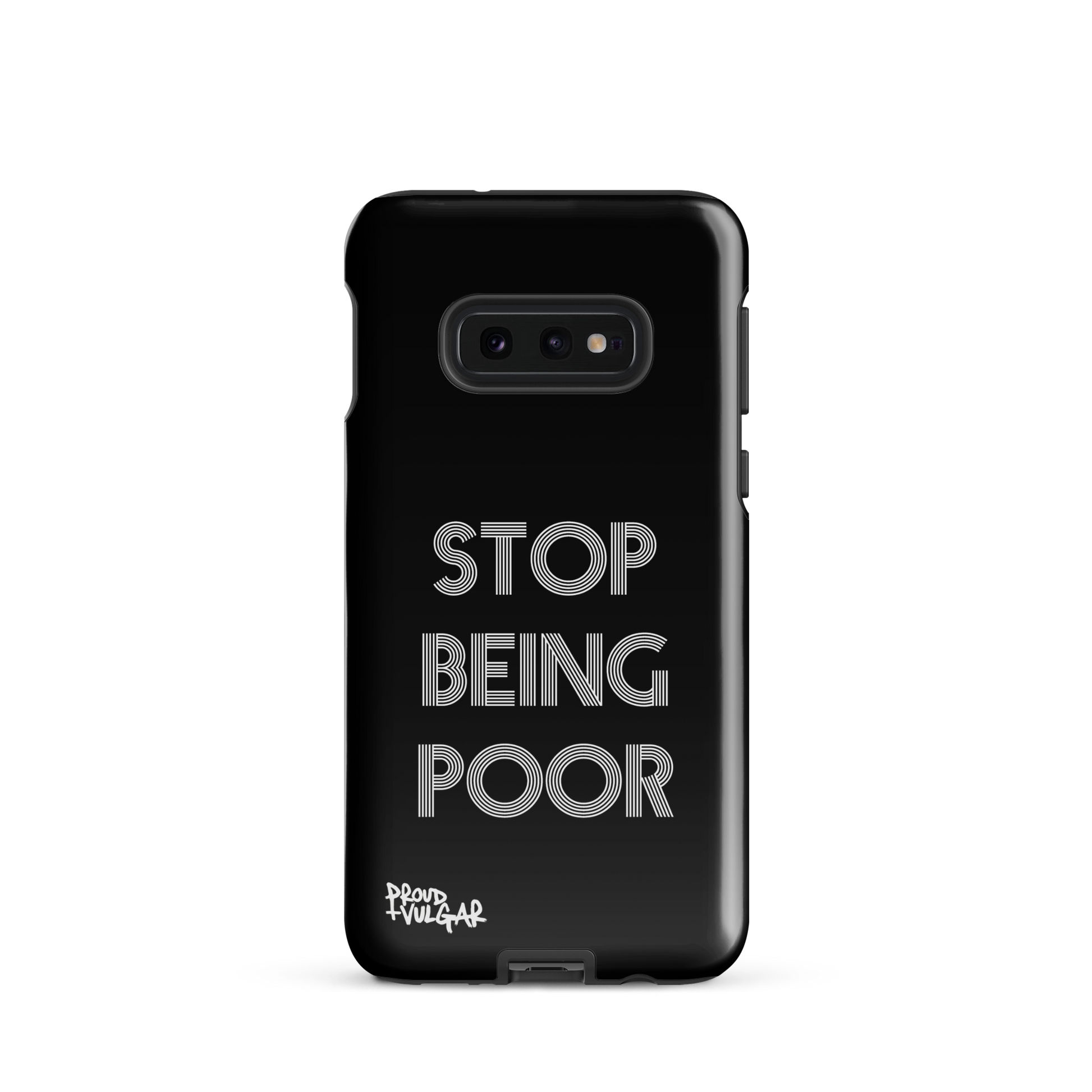 Stop Being Poor - proudandvulgar