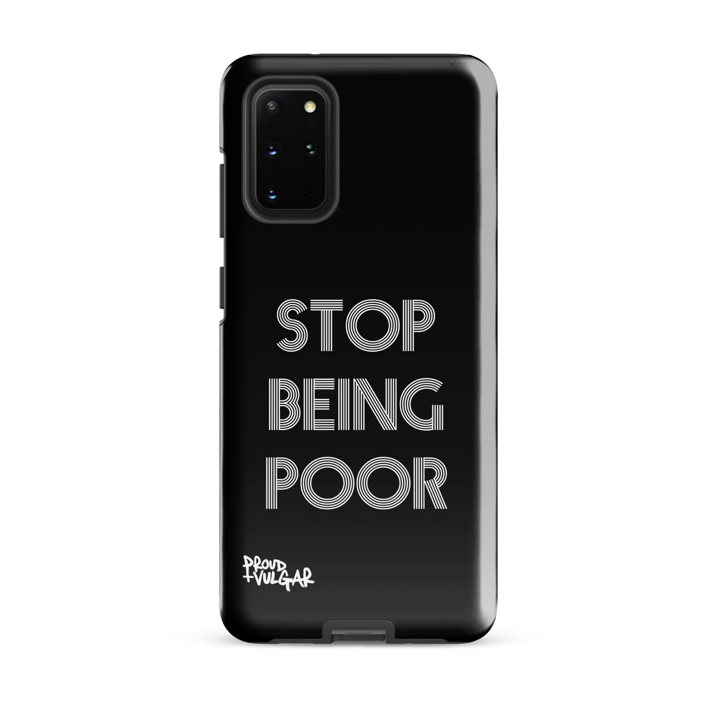 Stop Being Poor - proudandvulgar