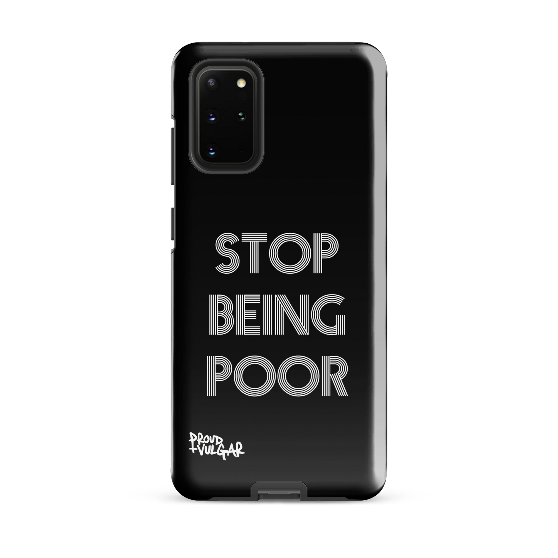 Stop Being Poor - proudandvulgar